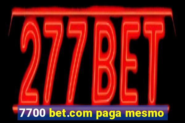 7700 bet.com paga mesmo